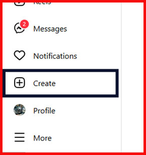 Tap the ‘Plus’ (Create) icon from the left of the screen