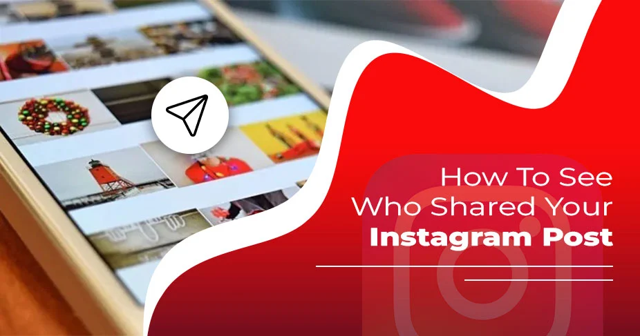 How To See Who Shared Your Instagram Post