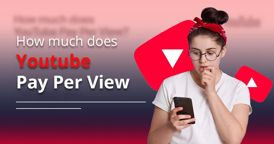 how much does youtube pay per view