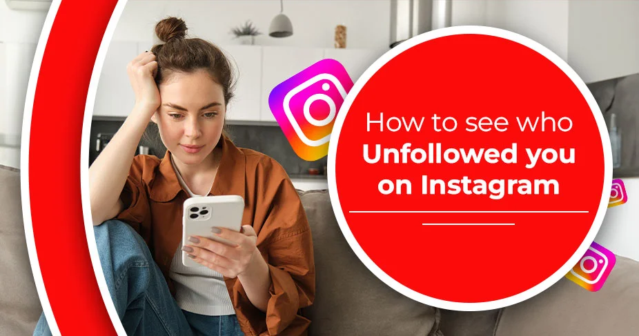 how to see who unfollowed you on Instagram