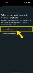 Select ‘Download to device’ option to see your account file downloaded into your device.