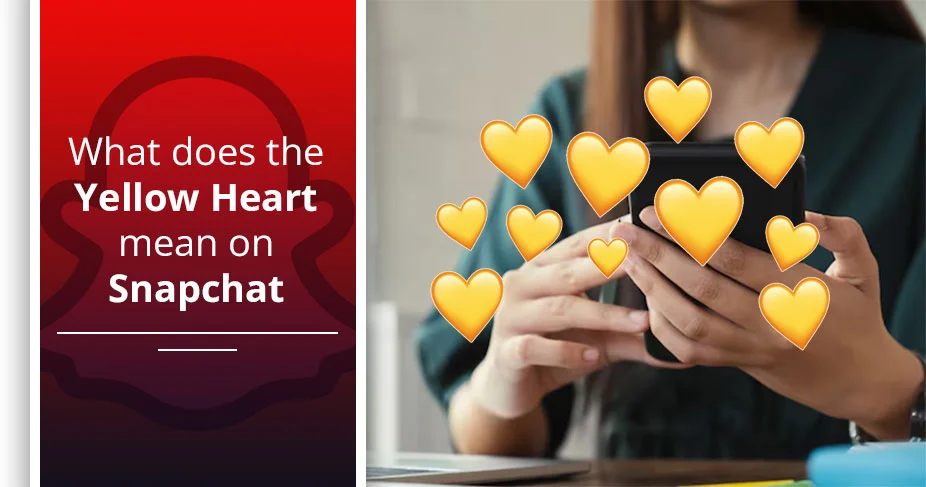 What does the yellow heart mean on Snapchat