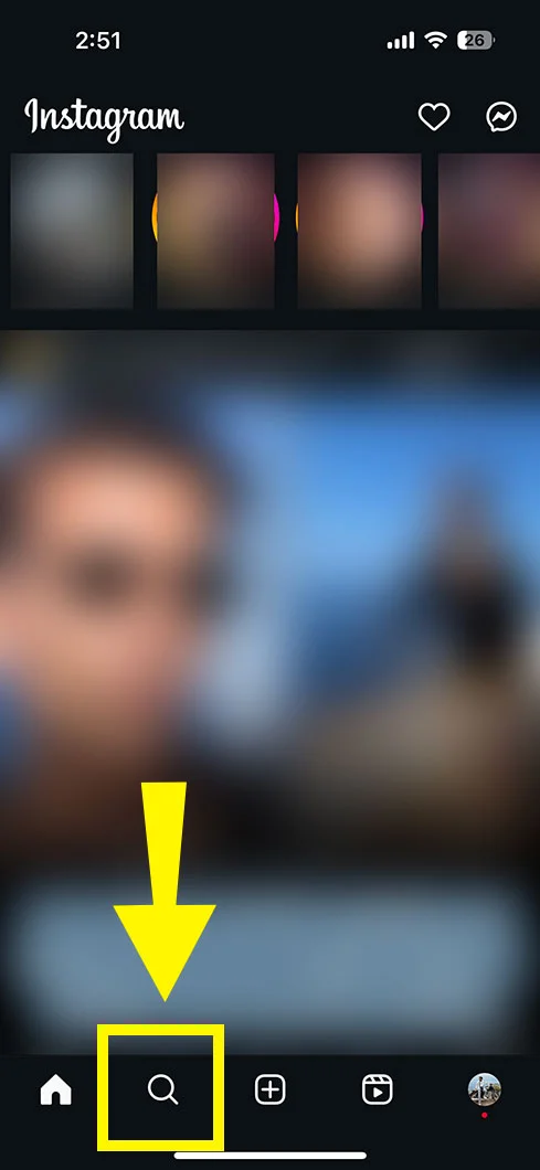 Open Instagram and go to the search section. 