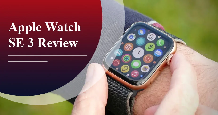 Apple Watch SE 3 Review