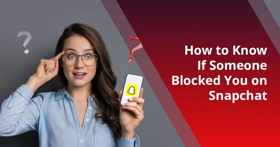 How to Know If Someone Blocked You on Snapchat