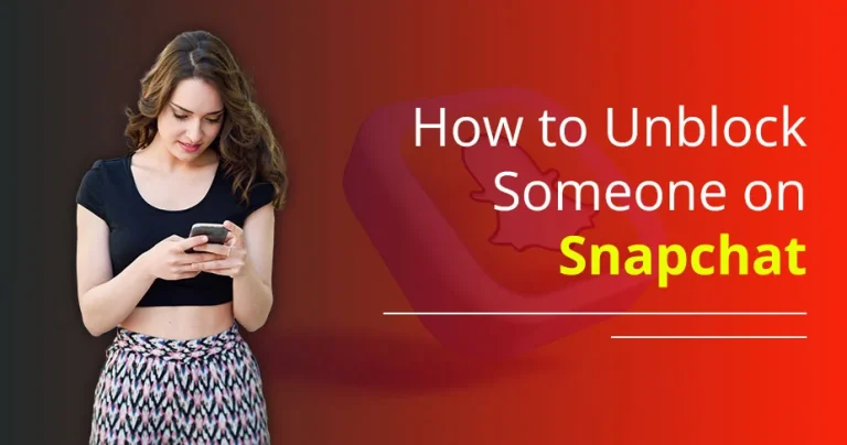 How to Unblock Someone on Snapchat